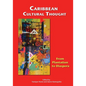 Caribbean Cultural Thought: From Plantation to Diaspora - Paperback
