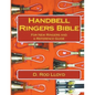 Handbell Ringers Bible, For New Ringers and a Reference Guide - Paperback