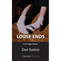 Loose Ends - Paperback