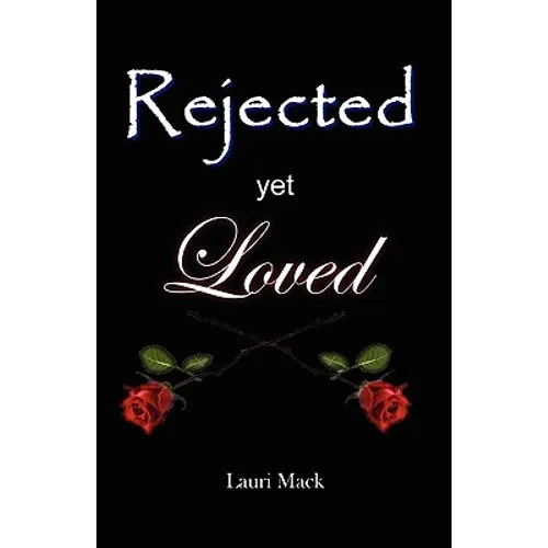 Rejected Yet Loved - Paperback