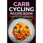 Carb Cycling Recipe Book: A Woman's 14 Day Jumpstart Plan - Paperback
