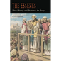 The Essenes: Their History and Doctrines - Paperback
