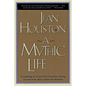A Mythic Life: Learning to Live Our Greater Story - Paperback