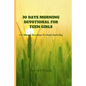 30 Days Morning Devotional for Teen Girls: A 3-Minute Devotion To Start Each Day - Paperback