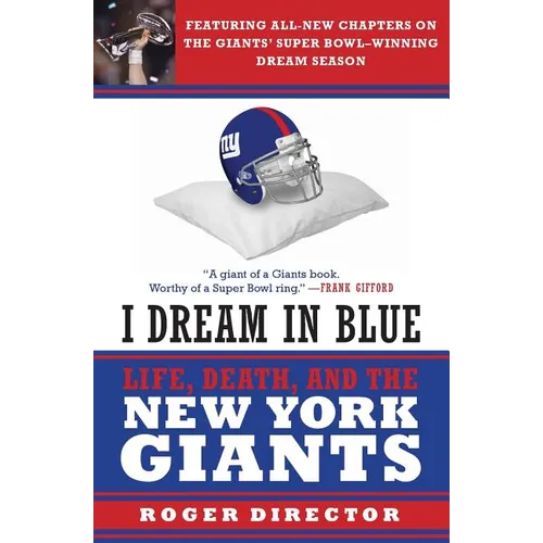 I Dream in Blue: Life, Death, and the New York Giants - Paperback
