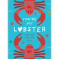 You're My Lobster: A Gift for the One You Love - Hardcover
