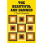 The Beautiful and Damned - Paperback