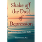 Shake off the Dust of Depression - Paperback