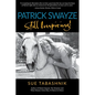 Patrick Swayze: Still Inspiring! - Paperback