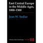 East Central Europe in the Middle Ages, 1000-1500: Vol. III - Paperback
