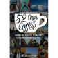 52 Cups of Coffee: Inspiring and insightful stories for navigating life's uncertainties - Paperback