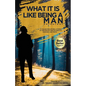 What It Is Like Being A Man - Paperback