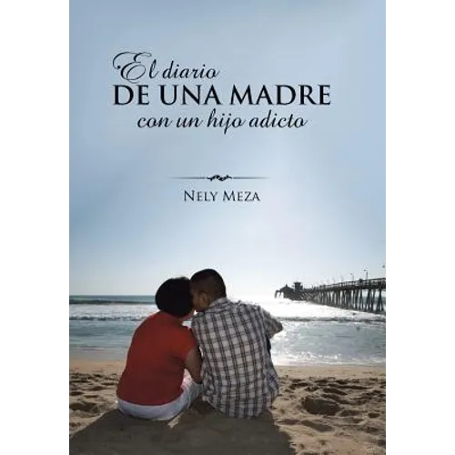 El diario de una madre con un hijo adicto - Hardcover