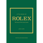 Little Book of Rolex: The Story Behind the Iconic Brand - Hardcover
