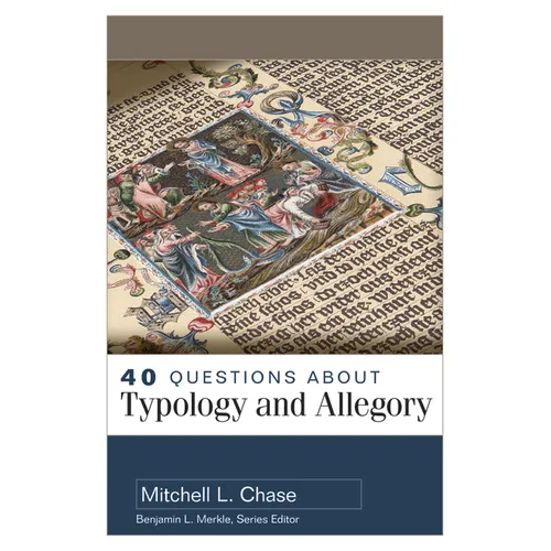 40 Questions about Typology and Allegory - Paperback