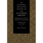 An Economic and Social History of the Ottoman Empire - Paperback