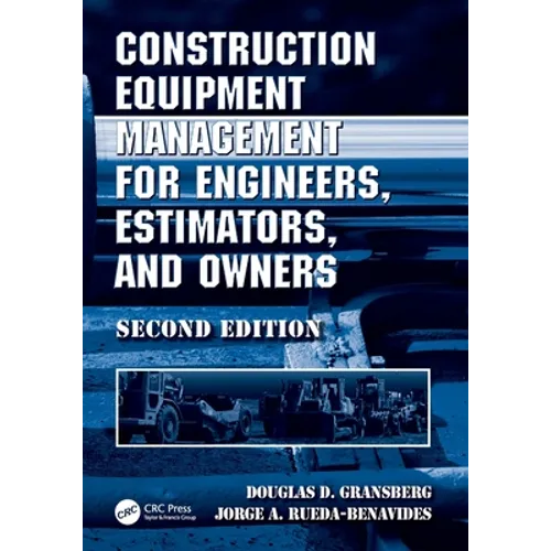 Construction Equipment Management for Engineers, Estimators, and Owners - Paperback