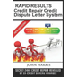 RAPID RESULTS Credit Repair Credit Dispute Letter System - Paperback