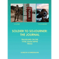 Soldier to Sojourner: The Journal - Hardcover