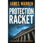 Protection Racket: A gripping thriller with a great twist - Paperback