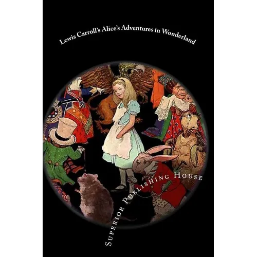 Lewis Carroll's Alice's Adventures in Wonderland - Paperback