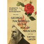 George MacDonald in the Age of Miracles: Incarnation, Doubt, and Reenchantment - Paperback