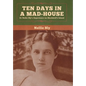 Ten Days in a Mad-House - Hardcover