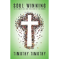 SOUL WINNING ...The ultimate call and challenge of the Church - Paperback
