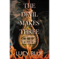 The Devil Makes Three - Paperback