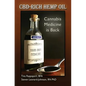 Cbd-Rich Hemp Oil: Cannabis Medicine Is Back - Paperback