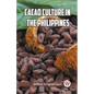 Cacao Culture in the Philippines - Paperback