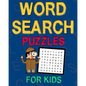 Word Search Puzzles For Kids: 50 Easy Large Print Word Find Puzzles for Kids Ages 5-7: Jumbo Word Search Puzzle Book For Kids With Themes - Paperback