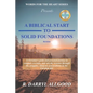 A Biblical Start to Solid Foundations: Words For The Heart Series - Paperback
