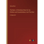 The Nuts: A Christmas Story for my Children and Grandchildren; And The Elixir: in large print - Paperback
