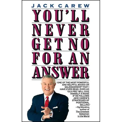 You'll Never Get No for an Answer - Paperback