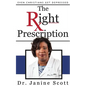 The Right Prescription - Paperback