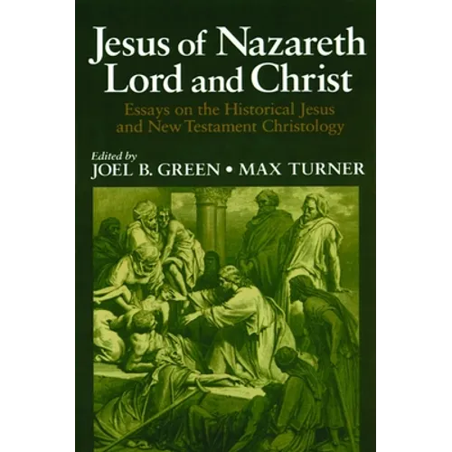 Jesus of Nazareth: Lord and Christ - Paperback