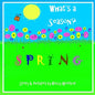 What's a Season? SPRING - Paperback