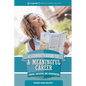 A Student's Guide to a Meaningful Career: Choices, Education, and Opportunities - Paperback