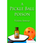 A Pickleball Poison - Paperback