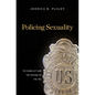 Policing Sexuality: The Mann ACT and the Making of the FBI - Hardcover