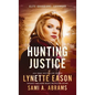 Hunting Justice: An Elite Guardians Novel - Hardcover
