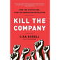 Kill the Company: End the Status Quo, Start an Innovation Revolution - Hardcover
