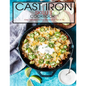 Cast Iron Skillet Cookbook: Easy Recipes for the Greatest Skillet of All - Paperback