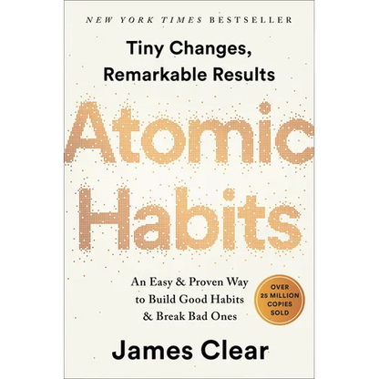 Atomic Habits: An Easy & Proven Way to Build Good Habits & Break Bad Ones - Hardcover