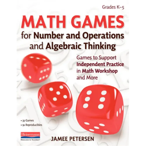 Math Games for Number and Operations and Algebraic Thinking: Games to Support Independent Practice in Math Workshop and More - Paperback