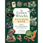 The Green Witch's Sticker Book: 600+ Enchanting Stickers Inspired by Green Magic - Paperback