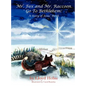 Mr. Fox and Mr. Raccoon Go to Bethlehem - Hardcover