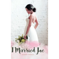 I Married Joe - Hardcover