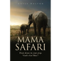 Mama Safari: Trust Jesus in your jeep. "God's Got This!" - Paperback